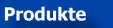 Produkt�bersicht